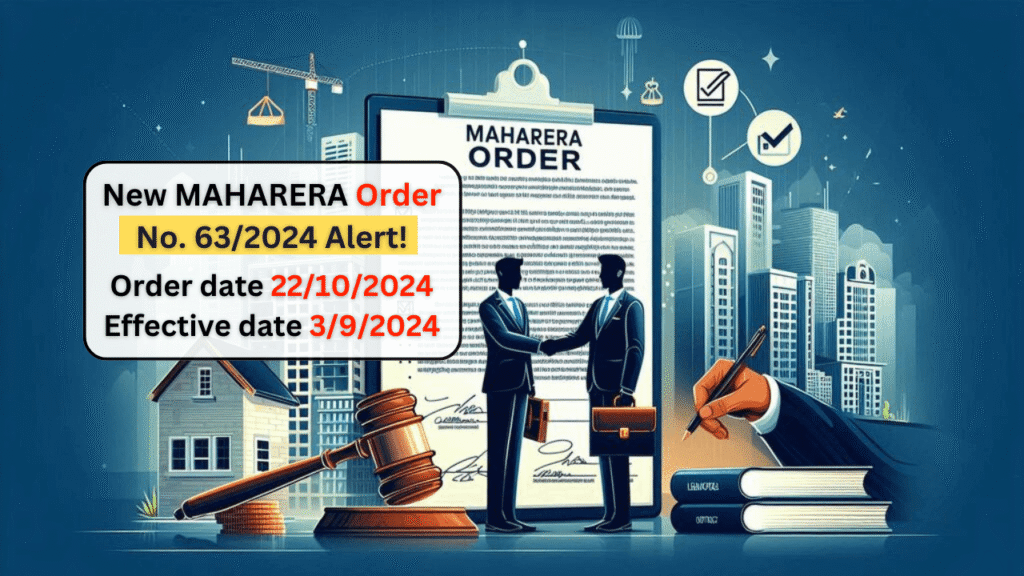MahaRERA Order 63/2024 compliance requirements for real estate developers